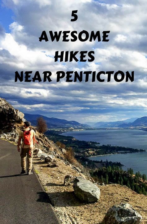 5 Awesome Hikes with a View near Penticton